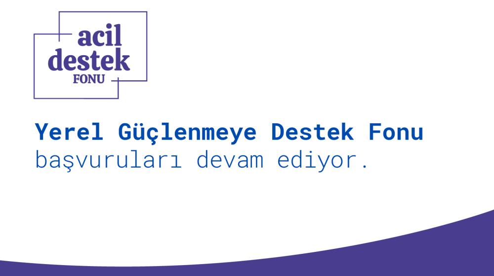 Yerel Güçlenmeye Destek Fonu II Başvuruları Devam Ediyor