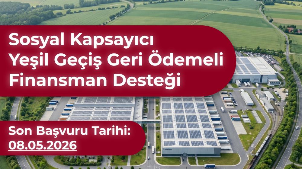 Çukurova Kalkınma Ajansı 2026 Yılı Sosyal Kapsayıcı Yeşil Geçiş Finansman Desteğini İlan Etti