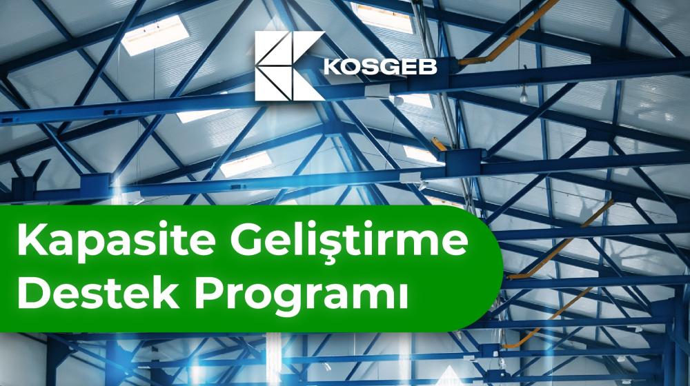 KOBİ’lerin Büyüme ve Gelişimine Güçlü Destek: Kapasite Geliştirme Destek Programı 2026 Başvuruları Başladı