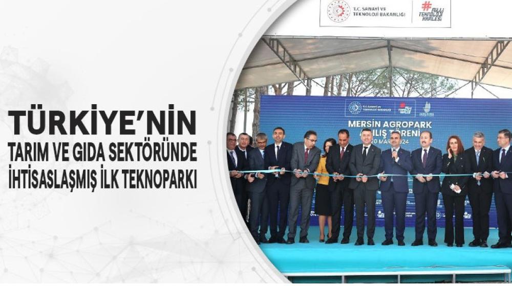 Türkiye'nin Tarım ve Gıda Sektöründe İhtisaslaşması İlk Teknoparkı